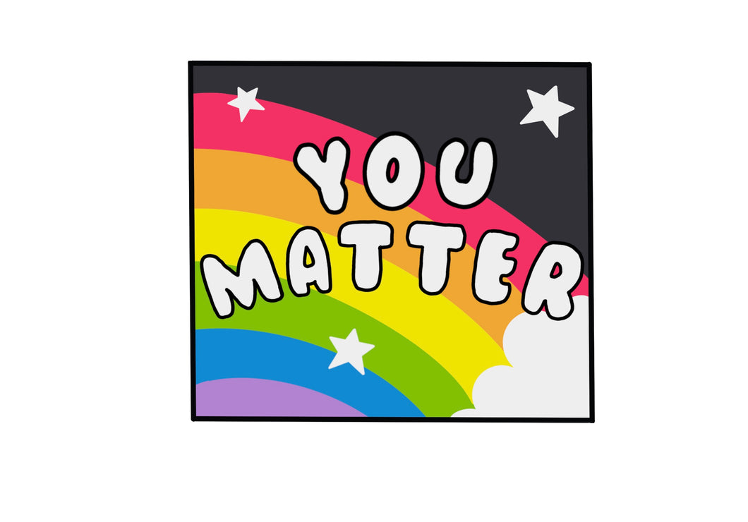 You Matter Sticker