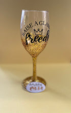 Load image into Gallery viewer, Hamilton “Raise a Glass” Wine Glass
