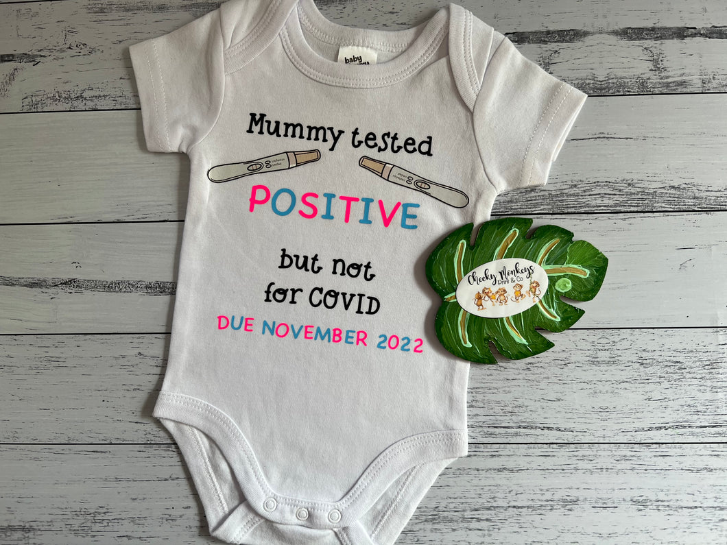 Mummy tested POSITIVE - with tests - Onesie